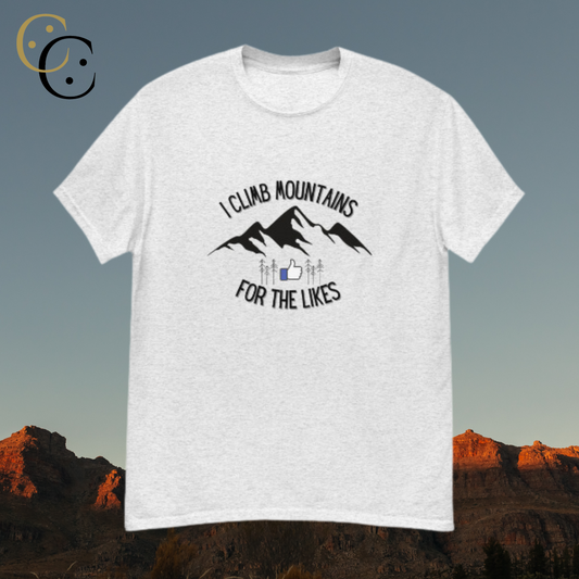 I Climb Mountains for the Likes Unisex Short Sleeved Tee
